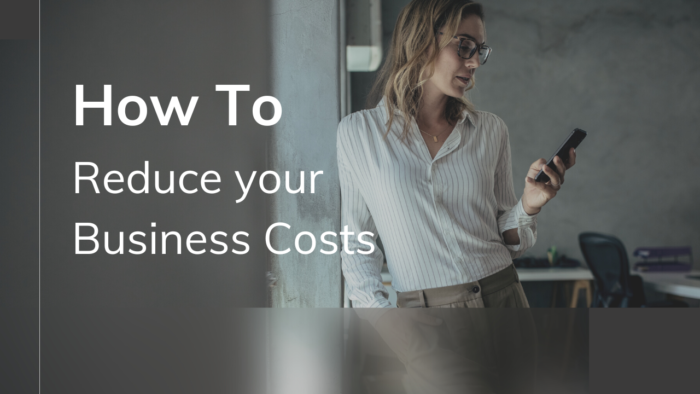 How to reduce your business costs